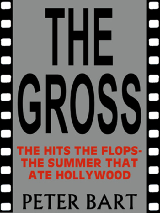 Title details for The Gross by Peter Bart - Available